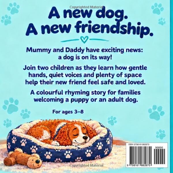 Our New Best Friend!: A children’s guide to welcoming a new dog - signed